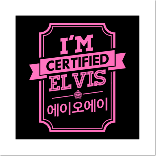 I'M CERTIFIED AOA ELVIS Posters and Art